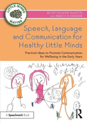 Becky Poulter Jewson (u. a.) | Speech, Language and Communication for Healthy...