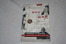 Off the Map : Tales of Endurance and Exploration (2006, Paperback)