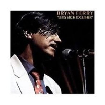 Let's Stick Together by Bryan Ferry [Audio CD]