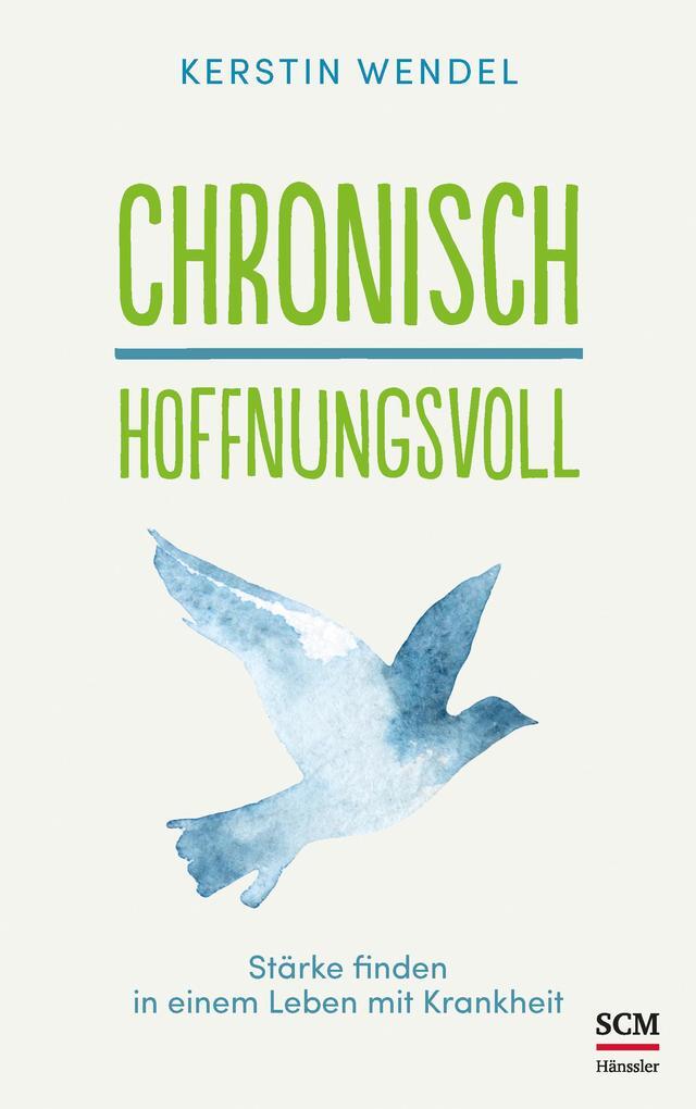 Thumbnail - Chronisch Hoffnungsvoll | Kerstin Wendel | 2021 | Deutsch