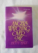 Angels Watching over Me Hardcover Betty Malz