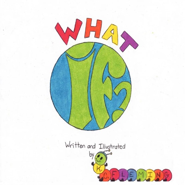 What If? K. C. Fleming Taschenbuch Kartoniert / Broschiert Englisch 2011-image