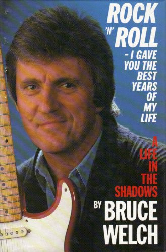 Rock 'N' Roll - I Gave You the Best Ye..., Welch, Bruce - Bild 1 von 2