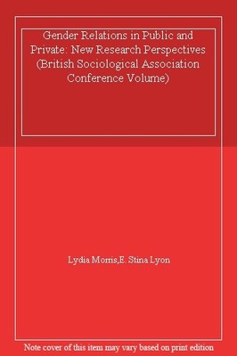 Gender Relations in Public and Private: New Research Perspective