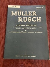 Violin Muller-Rusch String Method Book 1 30 Lesson Sheet Music Vtg 1961