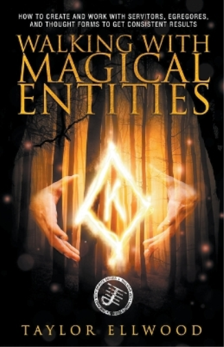 Taylor Ellwood Walking with Magical Entities (Tascabile) Walking with Spirits