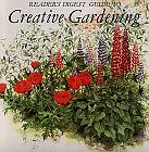 Reader's digest guide to creative gardening By Editors of Reade 
