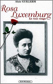 Rosa Luxemburg. La rose rouge von Alain Guillerm | Buch | Zustand gut