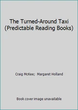 The Turned-Around Taxi (Predictable Reading Books)