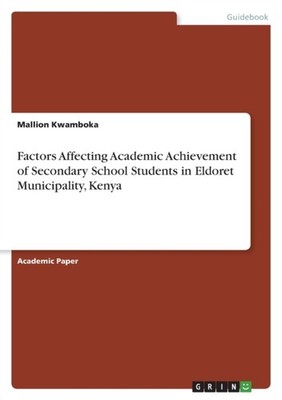 Kwamboka - Factors Affecting Academic Achievement of Secondary School  - E555z