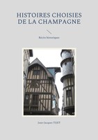 Jean-Jacques Tijet | Histoires Choisies De La Champagne | Taschenbuch (2021)