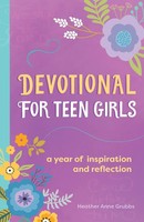 Devotional For Teen Girls A Year Of Inspiration And Reflection Grubbs Buch 2021