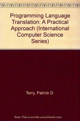 Programming Language Translation: A Practical Approach (Internat