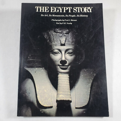 The Egypt Story: Its Art, Its Monuments, Its People, I.. Paperback P.H. Newby