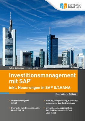 Investitionsmanagement in SAP inkl. Neuerungen in S/4HANA - 2., erweiterte...