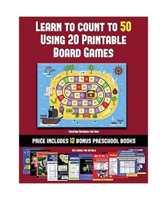 Counting Numbers for Kids [Learn to Count to 50 Using 20 Printable Board Games]: