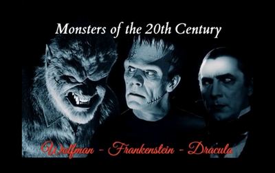 Wolfman - Frankenstein - Dracula - Monsters Of The 20th Century
