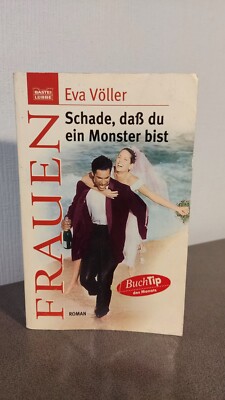 Schade, daß du ein Monster bist Eva Völler Buch Roman Zustand gut