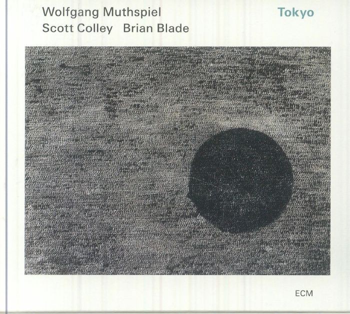 MUTHSPIEL, Wolfgang/SCOTT COLLEY/BRIAN BLADE - Tokyo - CD