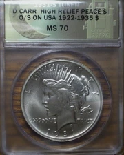 1931-S TOKEN DAN CARR MS70 HIGH RELIEF PEACE $ O/S ON .90 1922-1935 $ ANACS