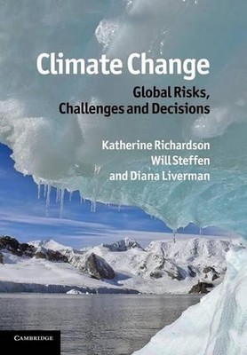 Climate Change: Global Risks, Challenges and Decisions by Katherine Richardson (