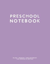 Preschool Notebook: Light Purple Draw and Write Journal by schoolnest