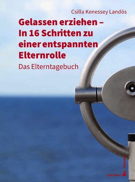 Thumbnail - Gelassen Erziehen - In 16 Schritten Zu Einer Entspannten Elternrolle