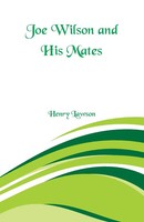 Henry Lawson | Joe Wilson And His Mates | Taschenbuch | Englisch (2018)