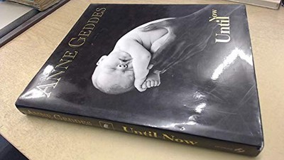 Until Now by Geddes, Anne 0747222940 FREE Shipping