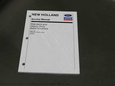 Ford New Holland Standard, Heavy Duty Baler Knotter Service Manual Repair Book