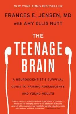The Teenage Brain: A Neuroscientist's Survival Guide to Raising Adol - VERY GOOD