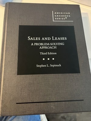 West Academic Sales and Leases: Problem-Solving 3rd Ed Sepinuck Hardcover