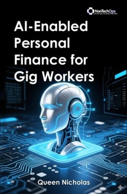 AI-Enabled Personal Finance Automation for Gig Workers - paperback NEW QUEEN. NI