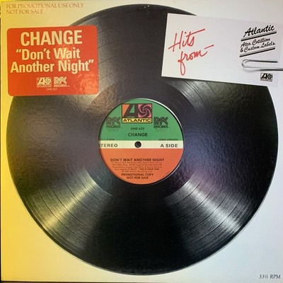 Change   Don't Wait Another Night - Atlantic    DMD 632 - Promo - Hype - NM(M-)