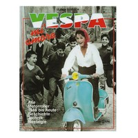 Scooterlibre Buch Vespa Geschichte Mi Amore (FüR: Vespa Px 125 M74 10-16 )