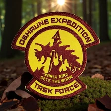 Oshaune Expedition Task Force ( Early Bird gets the Worm) Patch 4.79" X 4.96"
