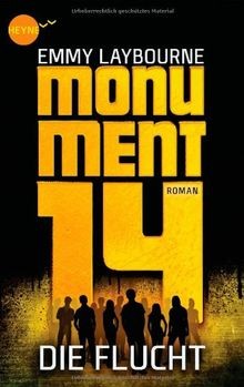 Monument 14: Die Flucht (2): Roman  von Laybourne, Emmy | Buch | Zustand gut