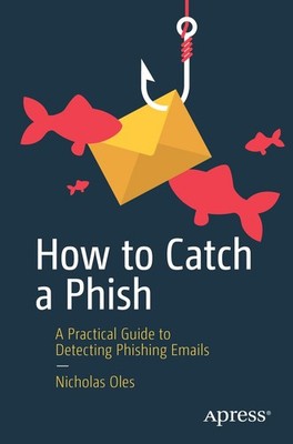 How to Catch a Phish: A Practical Guide to Detecting Phishing Emails - paper...