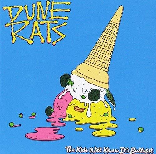 Dune Rats Kids Will Know It's Bullshit (CD)