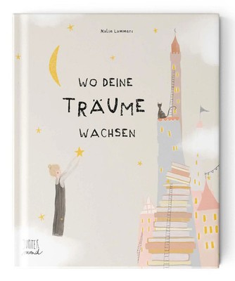 Wo deine Träume wachsen Malin Johanna Lammers Buch 24 S. Deutsch 2023