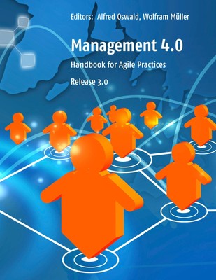 Management 4.0 | Handbook for Agile Practices, Release 3 | Patrick Balve (u. a.)