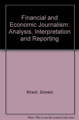 Financial and Economic Journalism : Analysis, Interpretation and