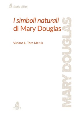 Viviana Toro Matuk I simboli naturali di Mary Douglas (Paperback)