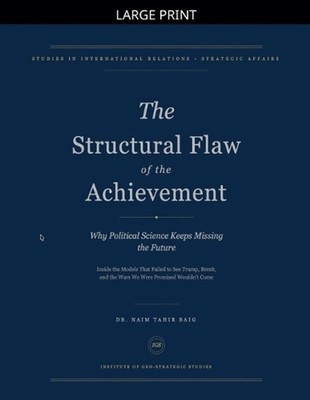 The Structural Flaw of the Achievement by Naim Tahir Baig Paperback Book
