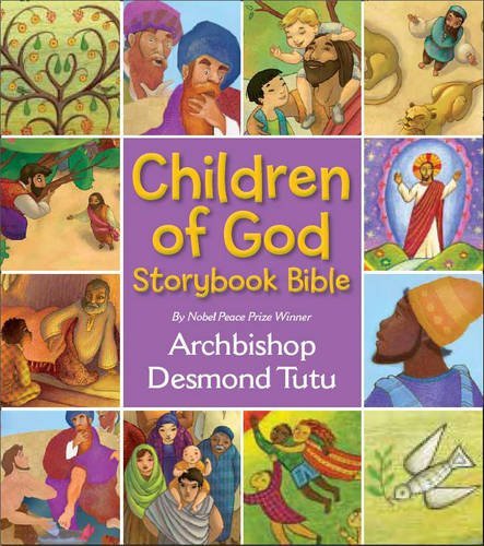 Children of God Storybook Bible,Archbishop Desmond Tutu