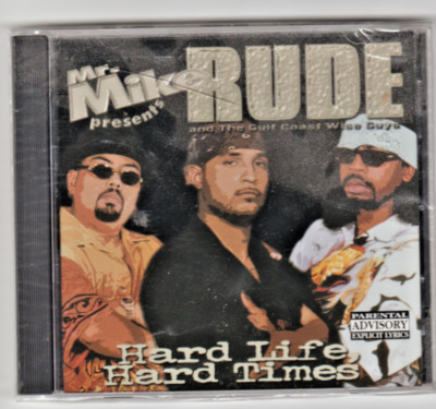 Mike Rude Hard Life, Hard Times by Mr. Mike & RUDE - 2001 Factory Sealed CD with ...