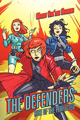The Defenders: Rise of the Perfected - Paperback NEW Horning, Mandy  29/08/2012