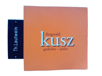 Fitzgerald Kusz: Gedichte - siirler, in:san, Antalya-Nürnberg, 2006 türkisch - Bild 1 von 4