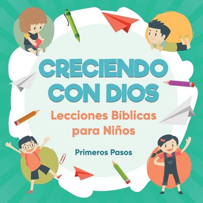 Primeros Pasos | Creciendo con Dios | Taschenbuch | Spanisch (2017)