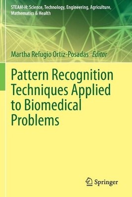 Pattern Recognition Techniques Applied to Biomedical Problems by Martha Refugio 